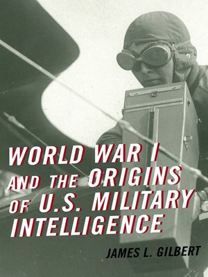 cover image of World War I and the Origins of U.S. Military Intelligence